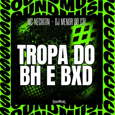 TROPA DO BH E BXD - Single