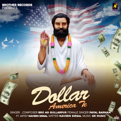 Dollar America Te (feat. Naveen Sirsal) - Single
