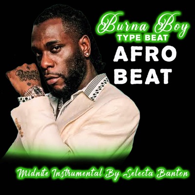 Midnite AfroBeat Instrumental (Burna Boy Type Beat) - Single