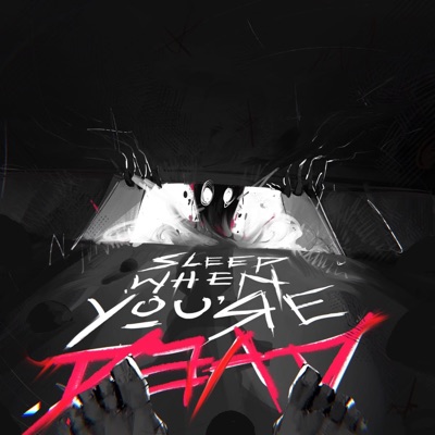 Sleep When You're Dead