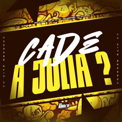 Cadê a Julia ? - Single