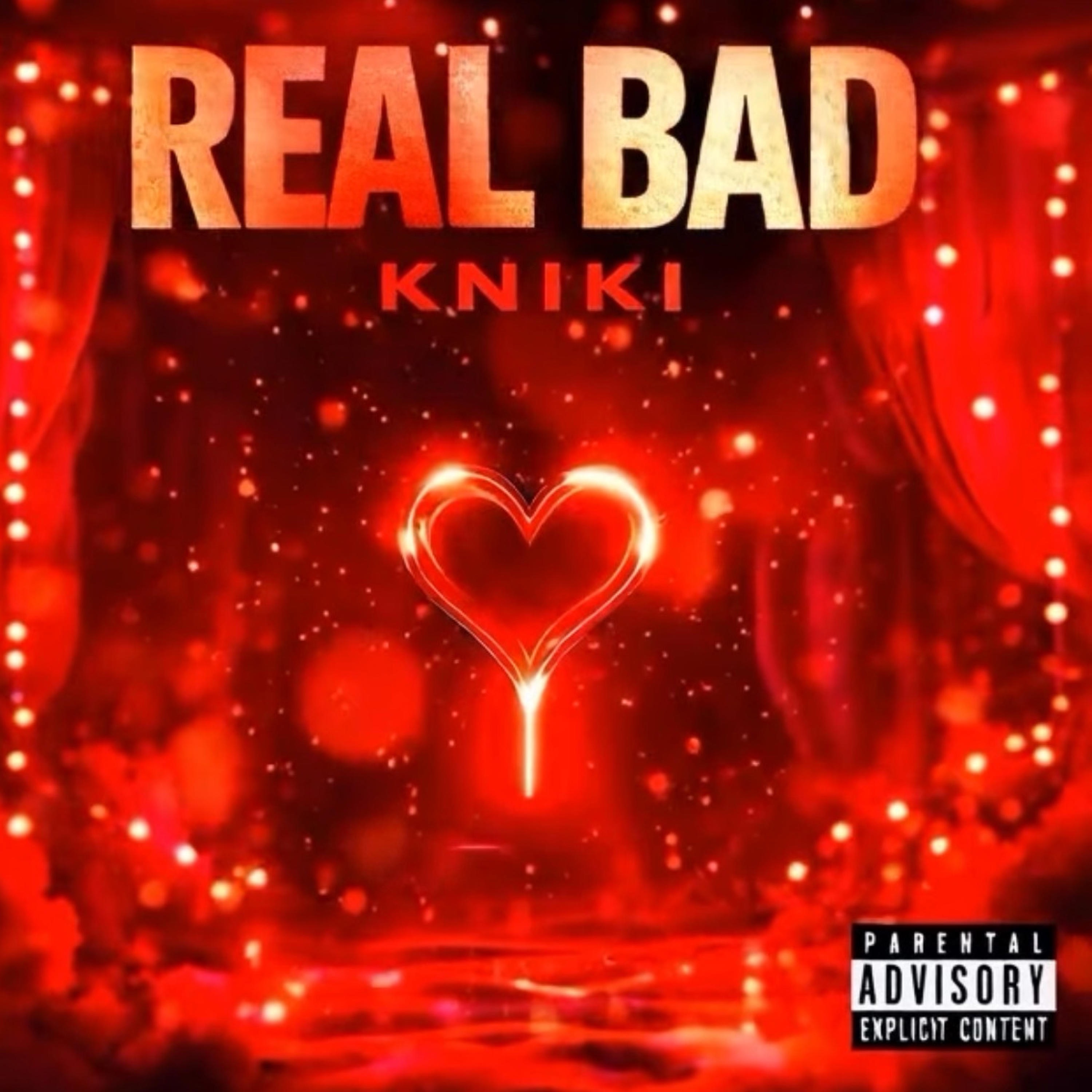 REAL BAD - Single