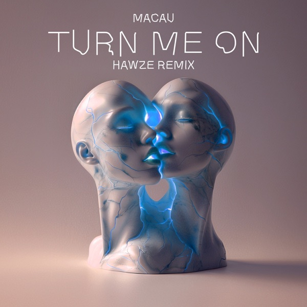 TURN ME ON (Hawze Remix) - Single