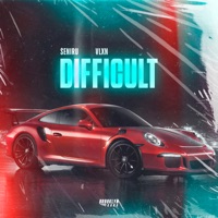Difficult - Single - SENIRU & VLXN
