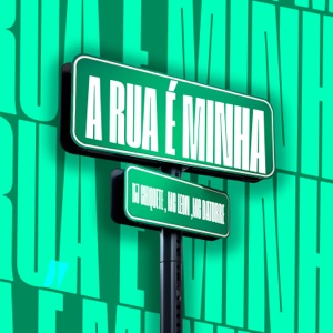 A Rua É Minha