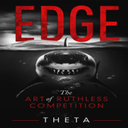 Edge: The Art of Ruthless Competition (Unabridged)