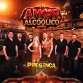 AMOR ALCOÓLICO