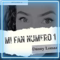Mi Fan Numero 1 - Single - DANNY LOMAZ