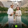 GB Shina Songs - Shina Folk Song 2026
