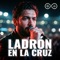 Ladrón en la Cruz - Eco Eterno lyrics