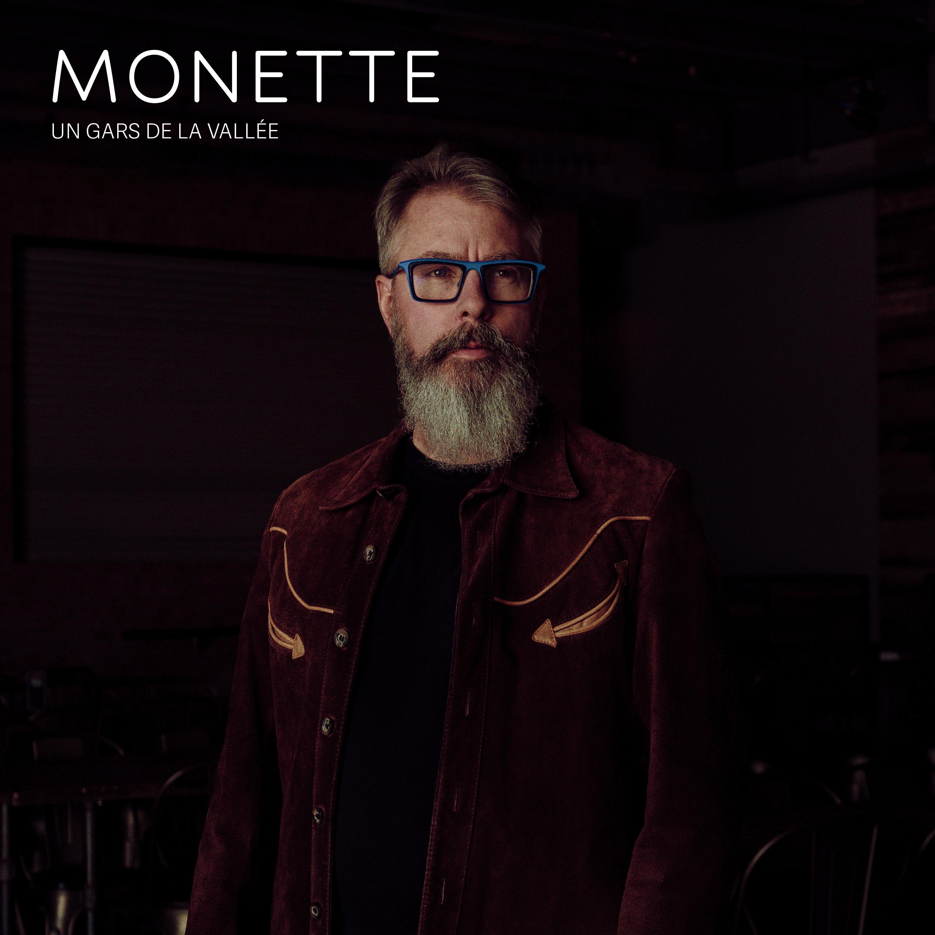 Monette - Un gars de la vallee
