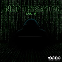 Net Threats - Single - Lul A