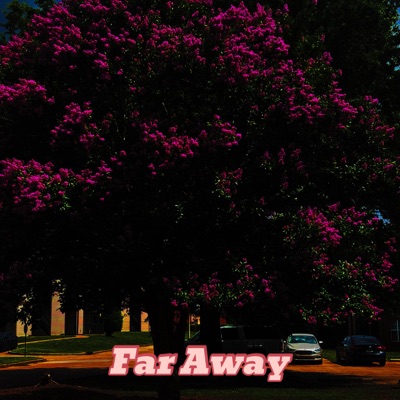 Far Away - Single