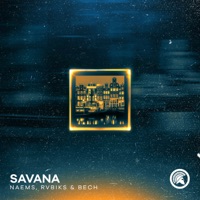 Savana - Single - Naems, RVBIKs & Bech