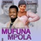 Mufuna Mpola (feat. Pressure 247) - Asha Blessings lyrics