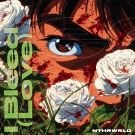 I Bleed (Love) (feat. YAMI.exe) NTHRWRLD, VA$H & Yume Eclipse