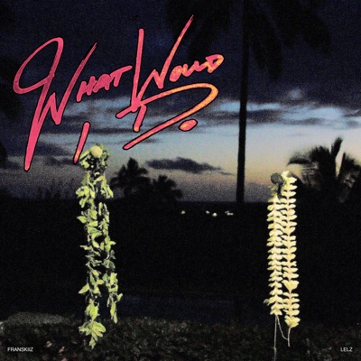 What Would I Do (A Kalapana Tribute) - Single