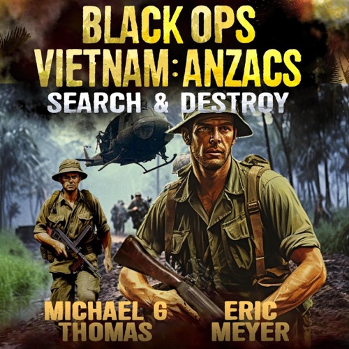 Search & Destroy: Black Ops Vietnam: Anzacs, Book 1 (Unabridged) cover