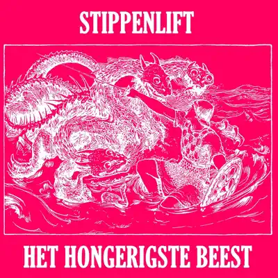 Stippenlift adlı sanatçının Het Hongerigste Beest - EP albümünü dinle
