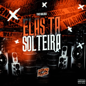 Elas Ta Solteira