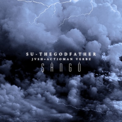 Ṣàngó (feat. JVSH & Actionman Verbz) - Single