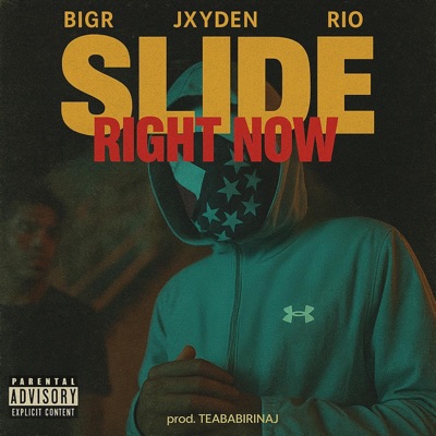 Slide Right Now (feat. Jxyden) - Single