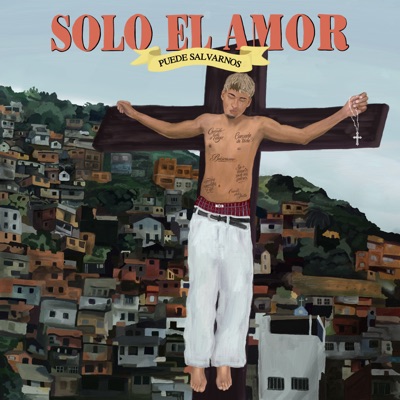 Solo el Amor Puede Salvarnos - EP