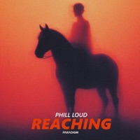 Reaching - Single - Phill Loud