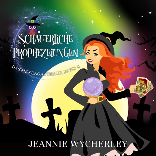 Schauerliche Prophezeiungen: Das Hexengasthaus, Band 4 (Unabridged) cover