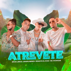 Atrevete (feat. MC Wuwear) - Single