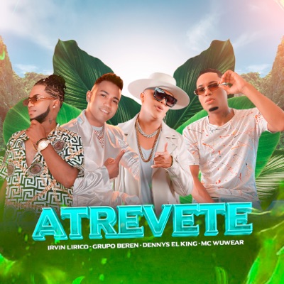 Atrevete (feat. MC Wuwear) - Single