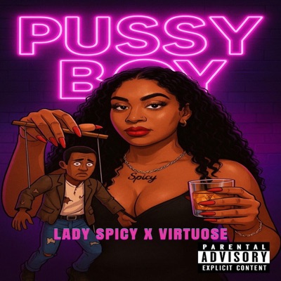 PXSSY BOY (feat. Lady Spicy) - Single