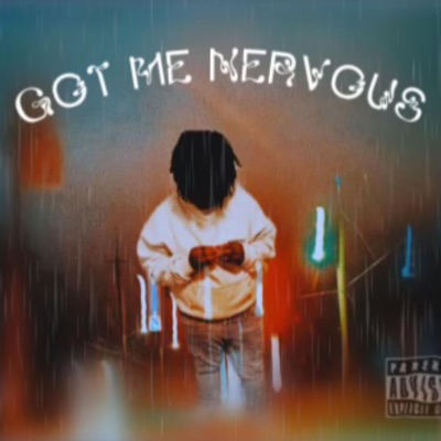 Got Me Nervous (official audio) - Single