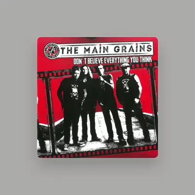 Listen to The Main Grains, watch music videos, read bio, see tour dates & more!