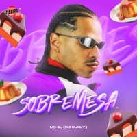 Sobremesa - Single - Mc ZL & DJ CURLY