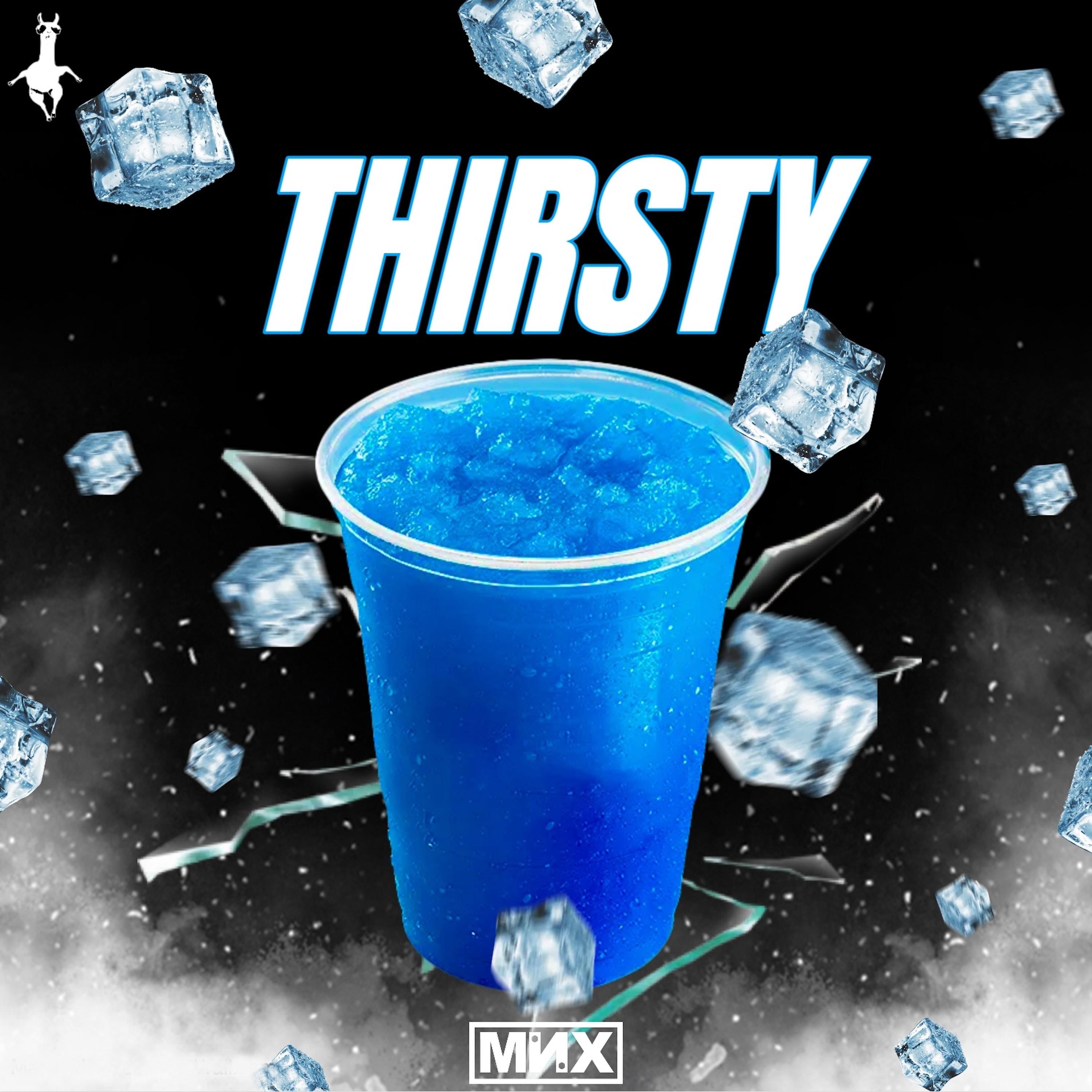 Thirsty - Single