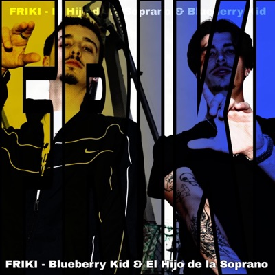 FRIKI (feat. El hijo de la Soprano) - Single