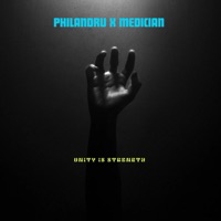 Unity is Strength (feat. Medician) - Single - Philandru