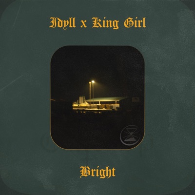 Bright (feat. King Girl) - Single
