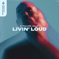 Livin' Loud - Single - STRACURE & Julur