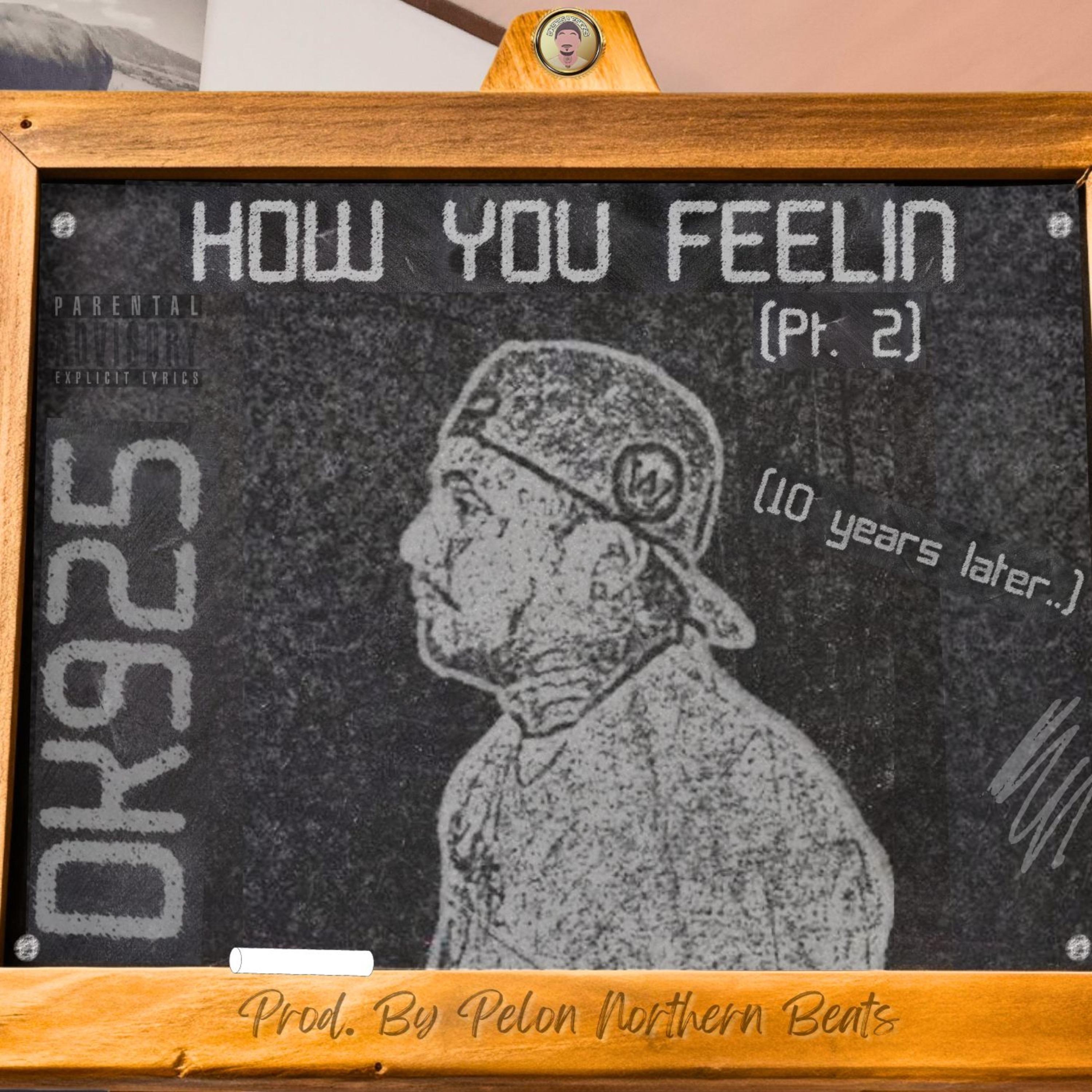 How You Feelin, Pt. 2 - Single