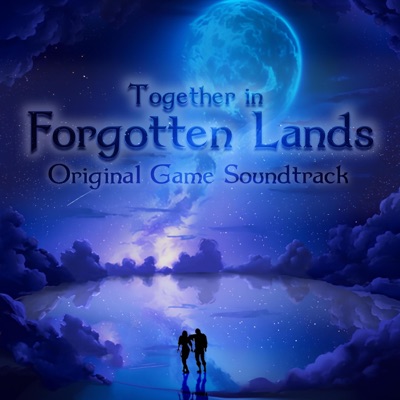 Together in Forgetten Lands (Original Game Soundtrack) - EP