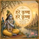 Hare Krishna Mahamantra Soulful Meditation Chant for Inner Peace Single