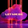 Ignis Soul - Let Me Be