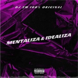 MENTALIZA & IDEALIZA (feat. Mc Gw)