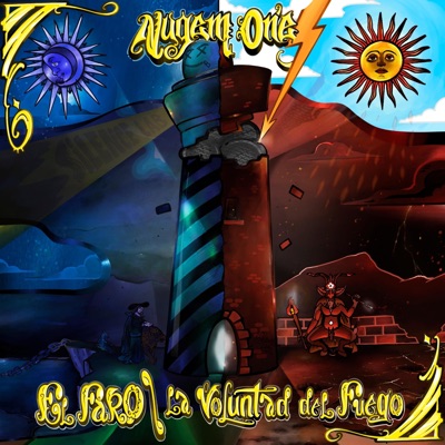 El Faro y la Voluntad del Fuego