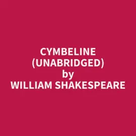 Cymbeline (UNABRIDGED)