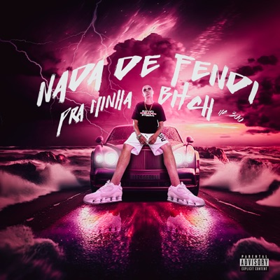 Nada de Fendi pra Minha Bitch - Single