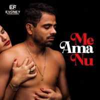 Me Ama Nu - Single - Evoney Fernandes
