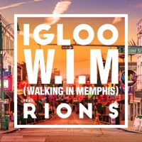 Walking In Memphis (feat. Rion S) - Single - Igloo